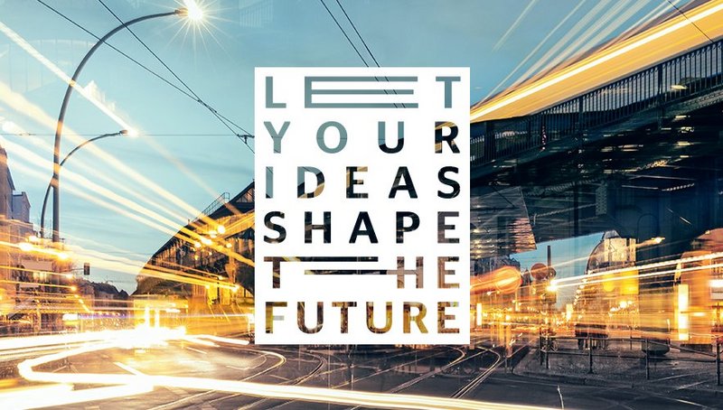 Let your ideas shape the future